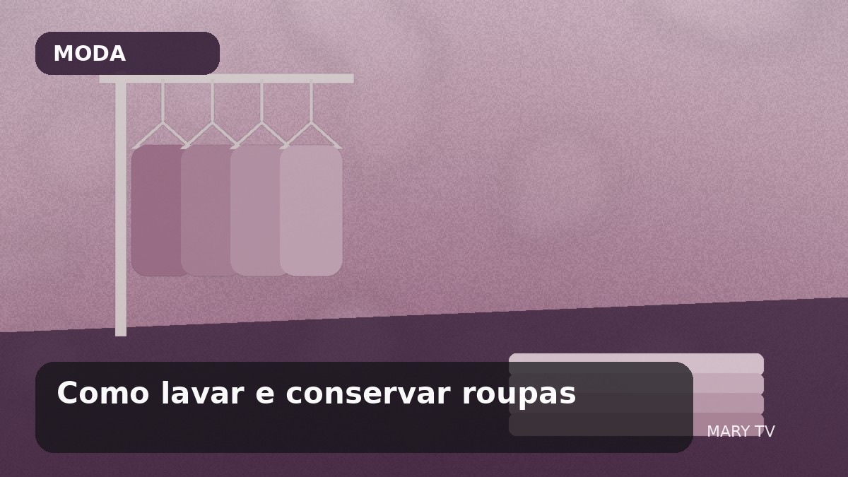 Imagem editorial em estilo fotográfico sobre Como lavar e conservar roupas: guia completo para cor, forma e tecido durarem mais