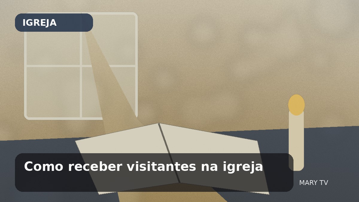 Como receber visitantes na igreja: acolhimento sem pressão e integração com respeito