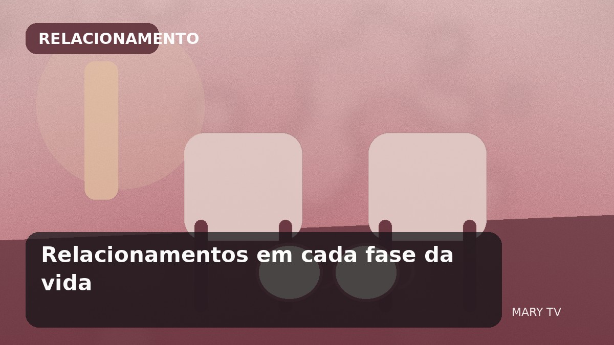 Imagem editorial em estilo fotográfico sobre Relacionamentos em cada fase da vida: como adaptar expectativas a mudanças de trabalho, filhos e idade