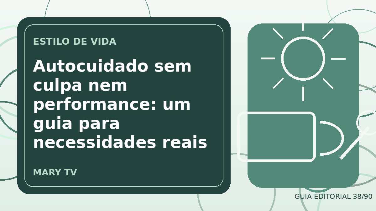 Ilustração editorial sobre autocuidado sem culpa nem performance: um guia para necessidades reais