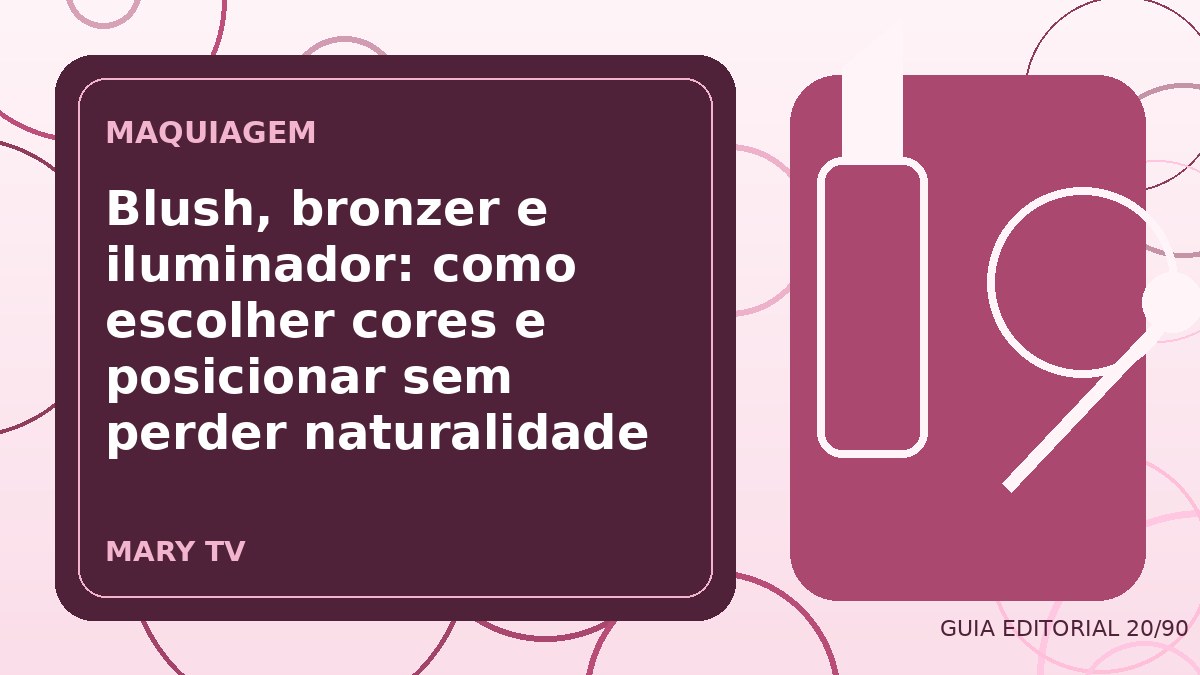 Ilustração editorial sobre blush, bronzer e iluminador: como escolher cores e posicionar sem perder naturalidade