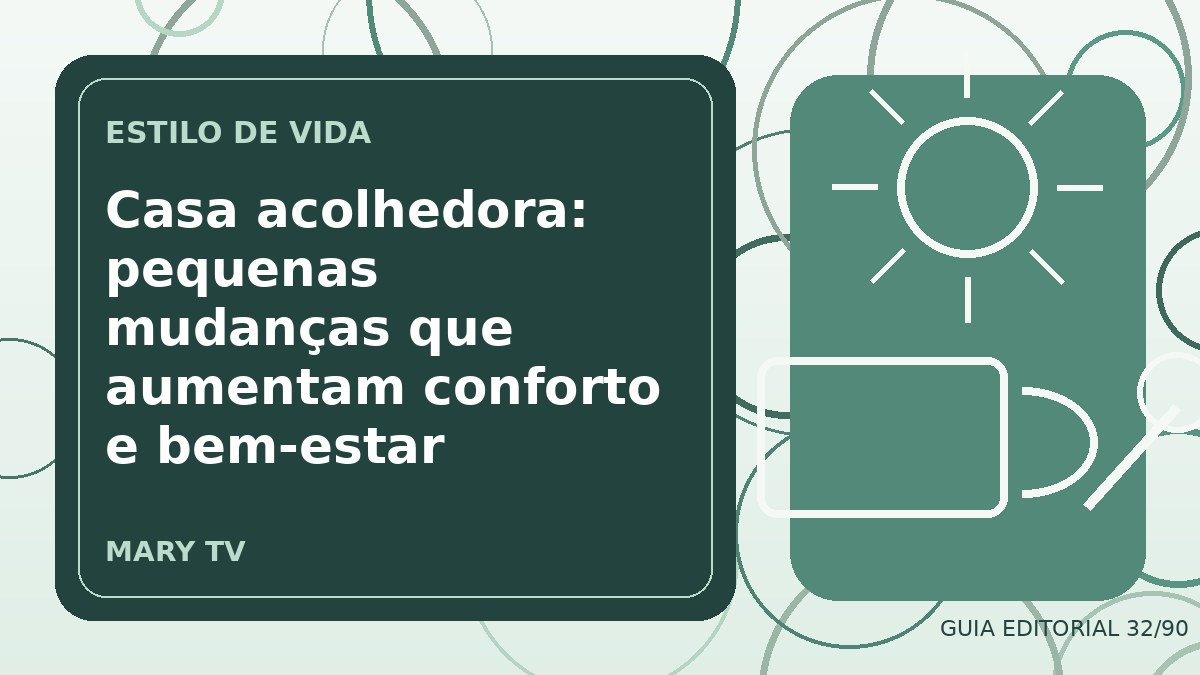 Ilustração editorial sobre casa acolhedora: pequenas mudanças que aumentam conforto e bem-estar