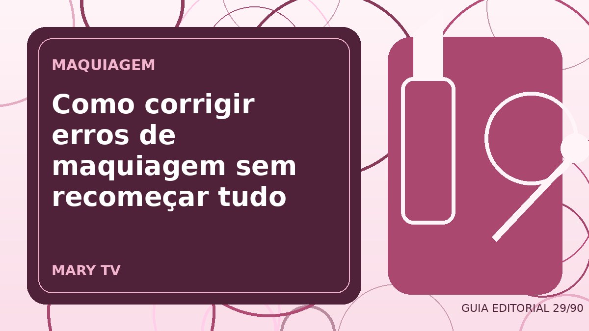 Ilustração editorial sobre como corrigir erros de maquiagem sem recomeçar tudo