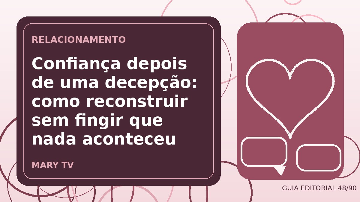 Ilustração editorial sobre confiança depois de uma decepção: como reconstruir sem fingir que nada aconteceu