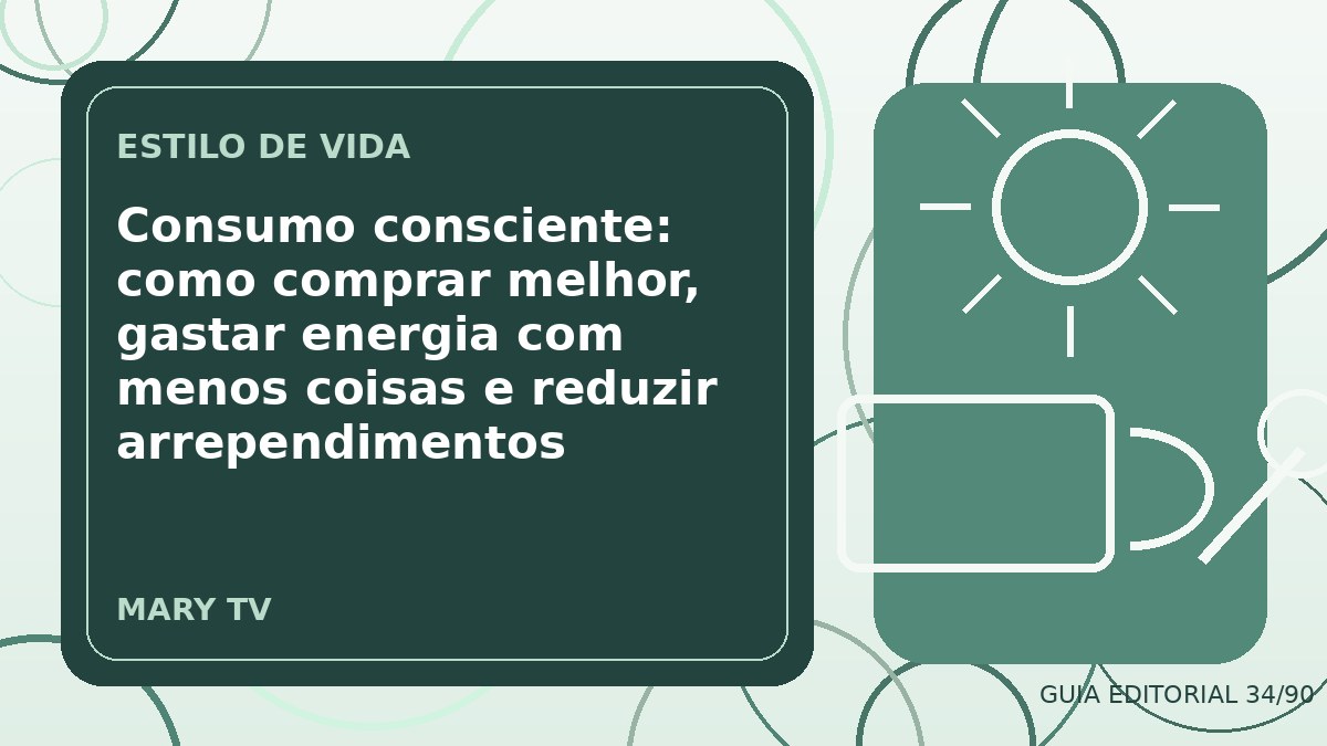 Ilustração editorial sobre consumo consciente: como comprar melhor, gastar energia com menos coisas e reduzir arrependimentos