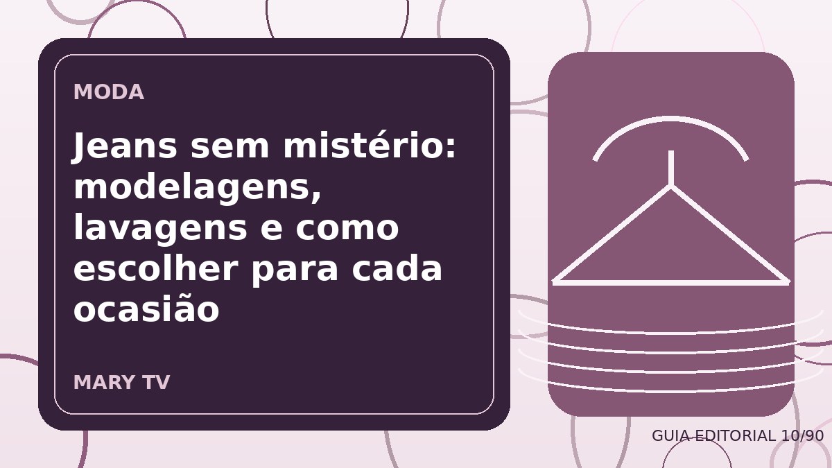 Ilustração editorial sobre jeans sem mistério: modelagens, lavagens e como escolher para cada ocasião