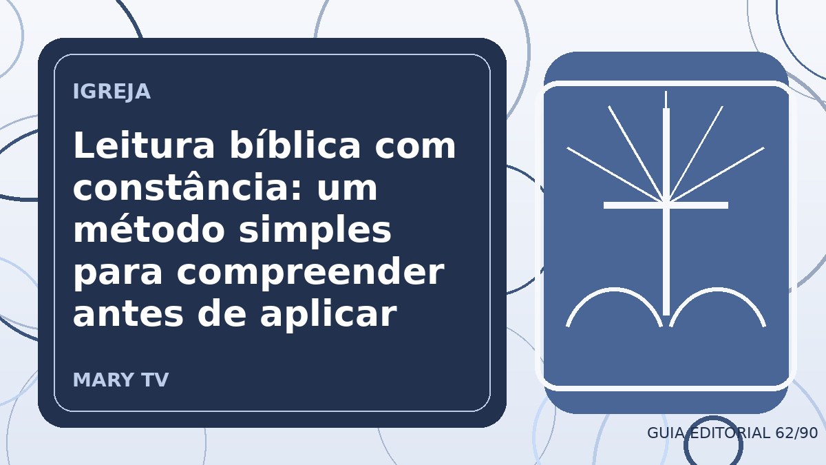 Ilustração editorial sobre leitura bíblica com constância: um método simples para compreender antes de aplicar