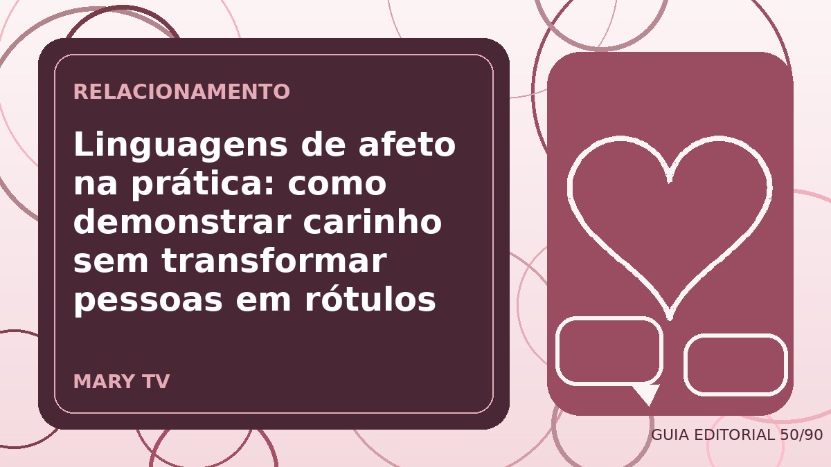Ilustração editorial sobre linguagens de afeto na prática: como demonstrar carinho sem transformar pessoas em rótulos