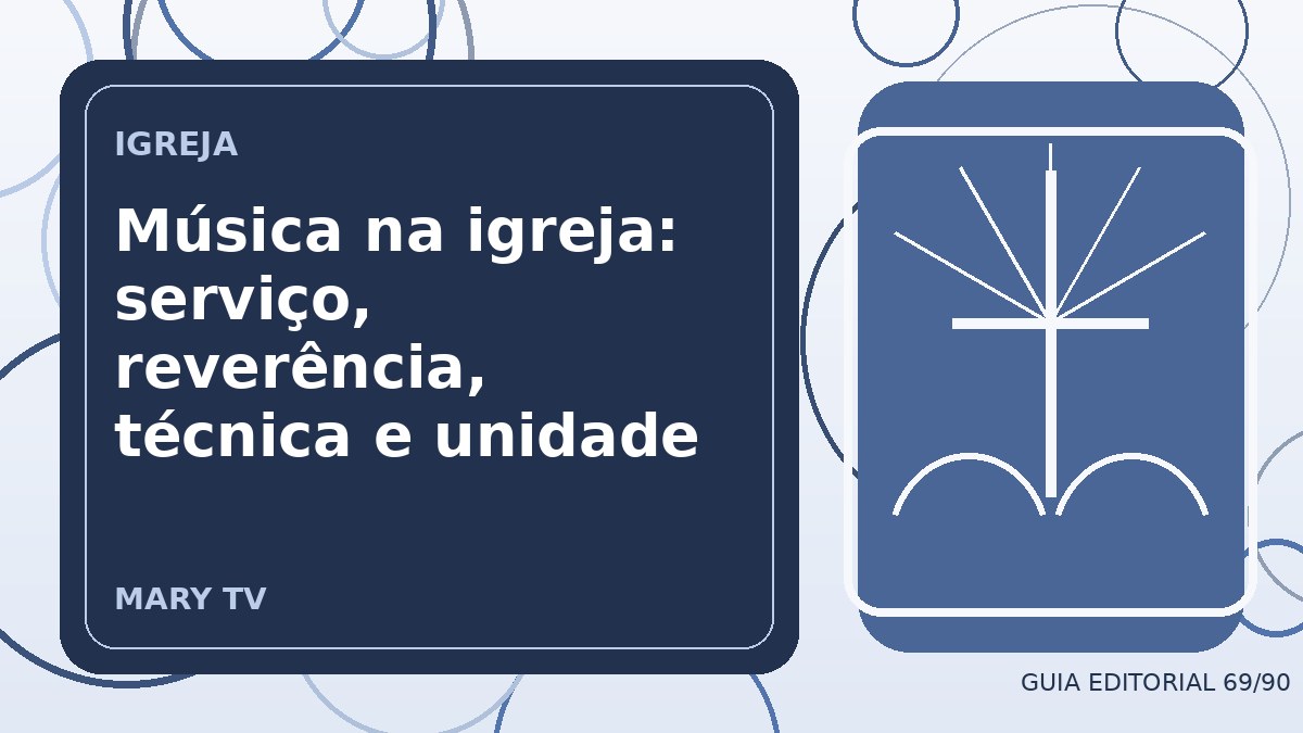 Ilustração editorial sobre música na igreja: serviço, reverência, técnica e unidade
