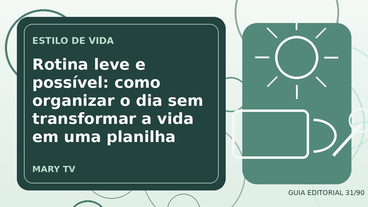 Ilustração editorial sobre rotina leve e possível: como organizar o dia sem transformar a vida em uma planilha