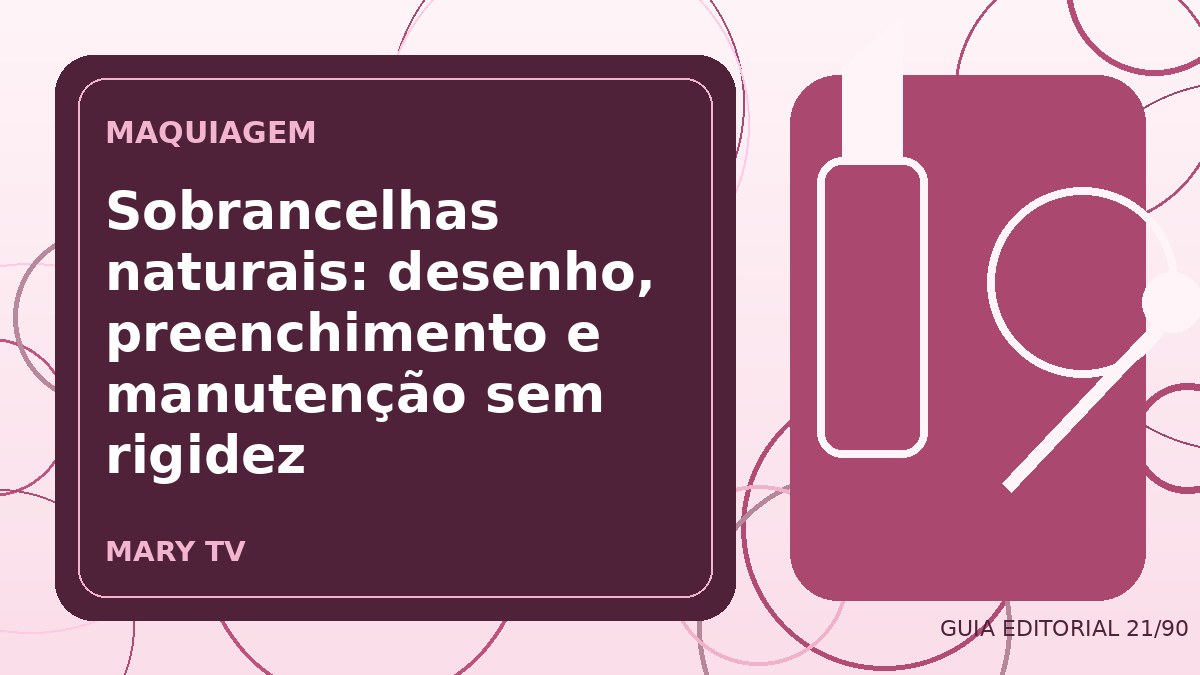 Ilustração editorial sobre sobrancelhas naturais: desenho, preenchimento e manutenção sem rigidez