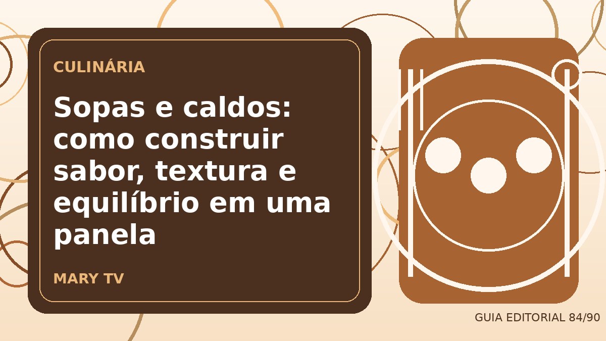 Ilustração editorial sobre sopas e caldos: como construir sabor, textura e equilíbrio em uma panela